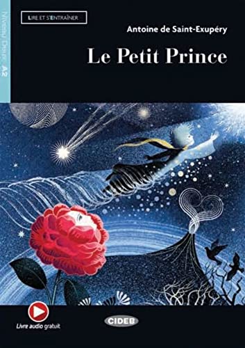 Le Petit Prince: Französische Lektüre für das 2., 3. und 4. Lernjahr. Buch + Audio-CD (Lire et s'entrainer)